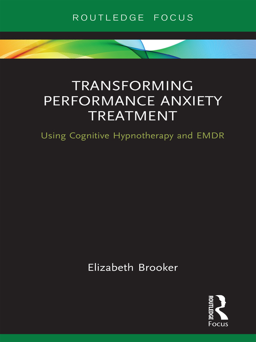Title details for Transforming Performance Anxiety Treatment by Elizabeth Brooker - Wait list